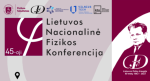 KTU MMI atstovai 45-oje Lietuvos nacionalinėje fizikos konferencijoje